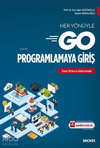 Her Yönüyle Go Programlamaya Giriş