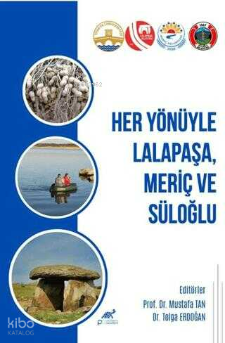 Her Yönüyle Lalapaşa, Meriç ve Süloğlu