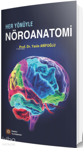 Her Yönüyle Nöroanatomi - Kitapiks.com