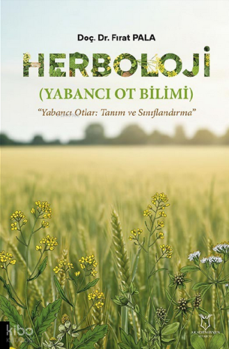 Herboloji (Yabancı Ot Bilimi);Yabancı Otlar: Tanım ve Sınıflandırma