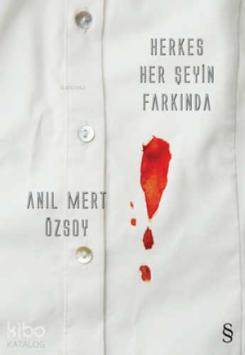 Herkes Her Şeyin Farkında - Kitapiks.com