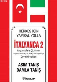 Herkes İçin Yapısal Yolla İtalyanca 2 - Kitapiks.com