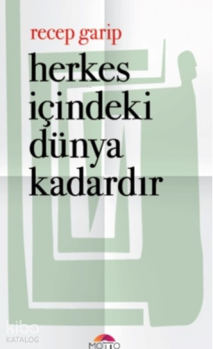 Herkes İçindeki Dünya Kadardır