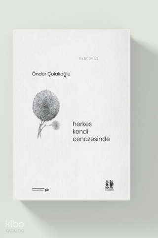 Herkes Kendi Cenazesinde