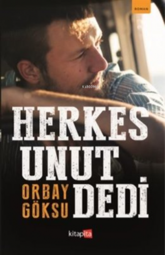 Herkes Unut Dedi - Kitapiks.com
