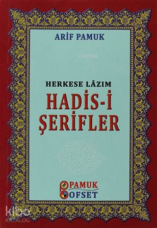 Herkese Lazım Hadis-i Şerifler; (Hadis-016)