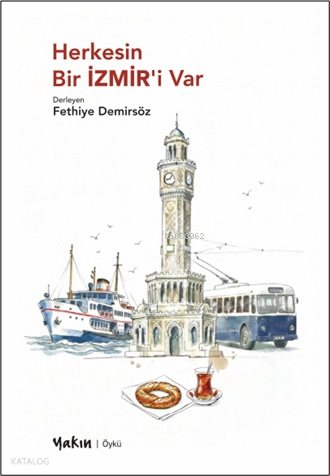 Herkesin Bir İzmir’i Var