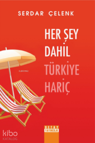 Herşey Dahil Türkiye Hariç