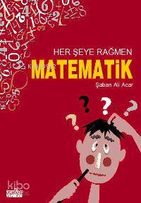 Herşeye Rağmen Matematik