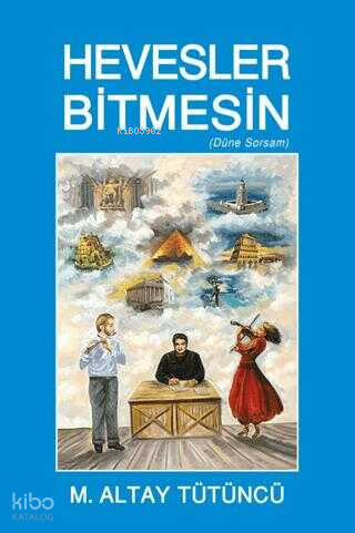 Hevesler Bitmesin