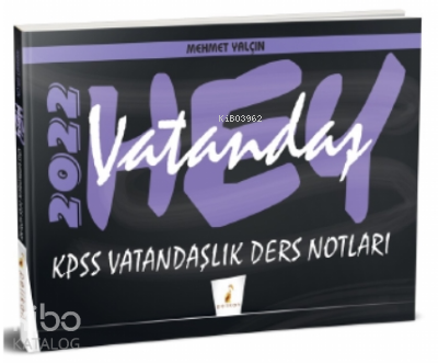 Hey Vatandaş! 2022 KPSS Vatandaşlık Ders Notları