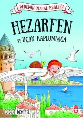 Hezarfen ve Uçan Kaplumbağa; Dedemin Masal Krallığı