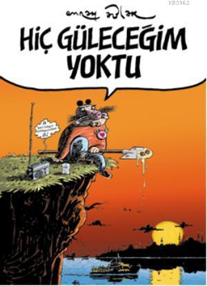 Hiç Güleceğim Yoktu - Kitapiks.com