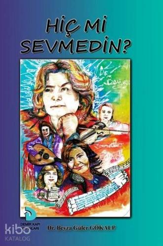 Hiç mi Sevmedin?