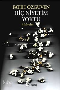 Hiç Niyetim Yoktu; Avrupa Hikâyeleri