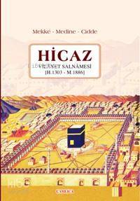 Hicaz; Vilâyet Salnâmesi (h. 1303 - M. 1886)