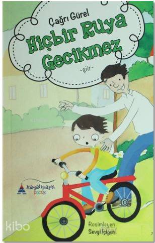 Hiçbir Rüya Gecikmez - Kitapiks.com