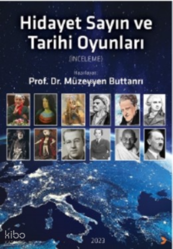 Hidayet Sayın ve Tarihi Oyunları