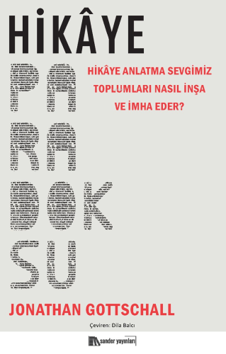 Hikâye Paradoksu;Hikâye Anlatma Sevgimiz Toplumları Nasıl İnşa ve İmha Eder?