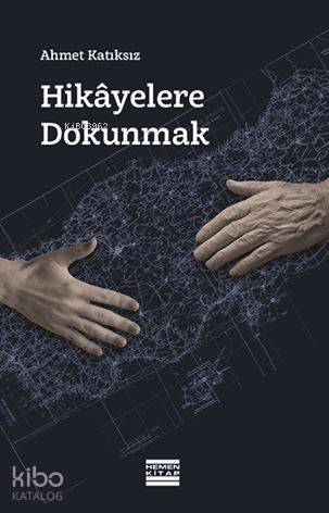 Hikâyelere Dokunmak