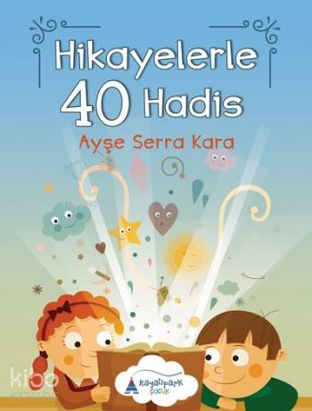Hikayelerle 40 Hadis - Kitapiks.com