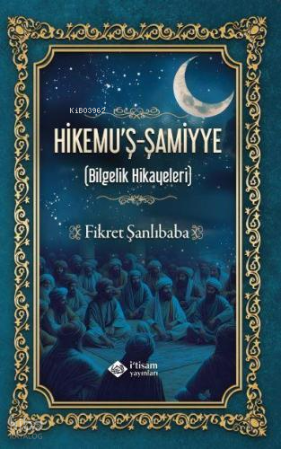 Hikemu'ş-Şamiyye (Bilgelik Hikayeleri)