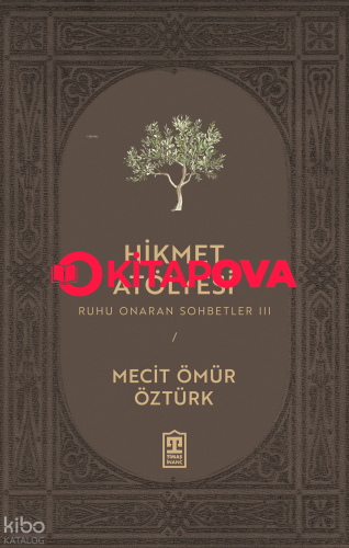 Hikmet Atölyesi - Kitapiks.com
