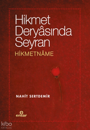 Hikmet Deryasında Seyran - Hikmetname