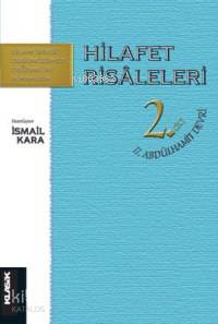 Hilafet Risaleleri Cilt: 2; II. Abdülhamit Devri