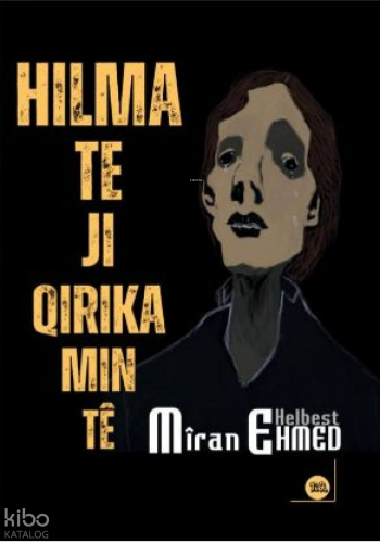 Hilma Te Ji Qirika Min Tê