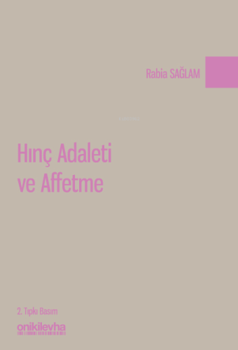 Hınç Adaleti ve Affetme - Kitapiks.com