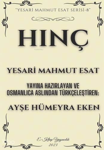 Hınç;"Yesari Mahmut Esat Serisi -8"