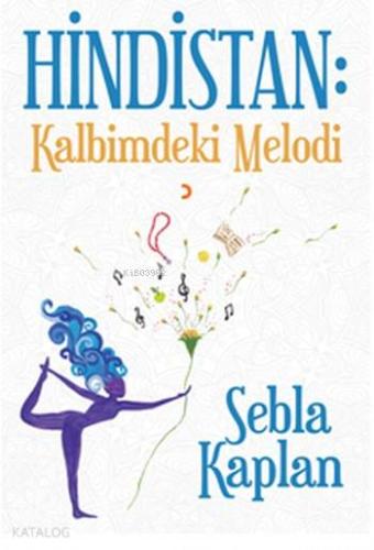 Hindistan Kalbimdeki Melodi - Kitapiks.com