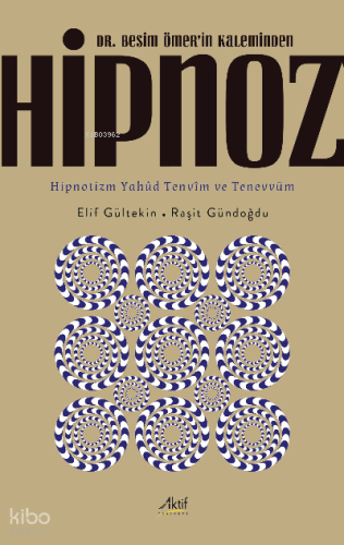 Hipnoz;Dr. Besim Ömer’in Kaleminden