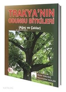 Hipokrat Trakyanın Odunsu Bitkileri Ağaç ve Çalılar