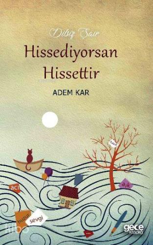 Hissediyorsan Hissettir - Kitapiks.com