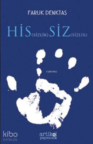 Hissizlik Sizsizlik