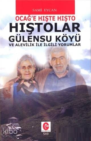 Hıştolar Gülensu Köyü ve Alevilik ile İlgili Yorumlar Ocağ'e Hışte Hışto