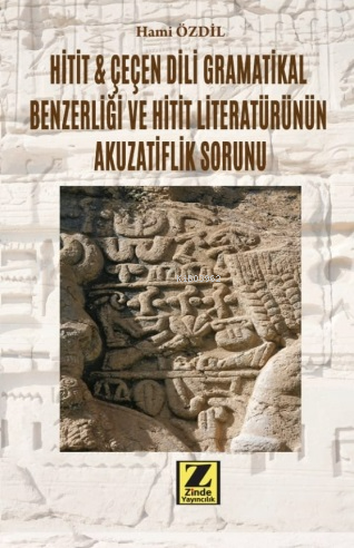 Hitit & Çeçen Dili Grametikal Benzerliği