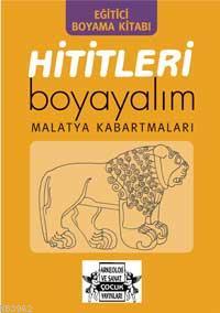 Hititleri Boyayalım; Malatya Kabartmaları