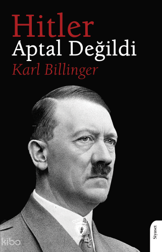 Hitler Aptal Değildi