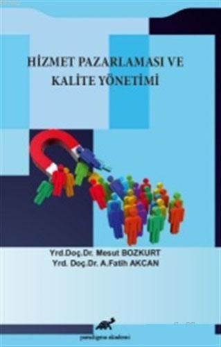 Hizmet Pazarlaması ve Kalite Yönetimi