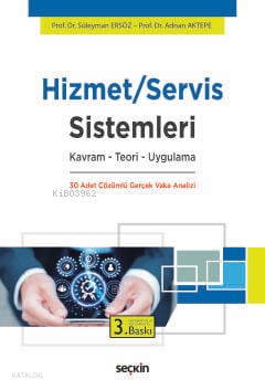 Hizmet-Servis Sistemleri;Kavram – Teori – Uygulama
