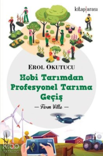 Hobi Tarımdan Profesyonel Tarıma Geçiş
