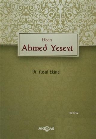 Hoca Ahmed Yesevi - Kitapiks.com