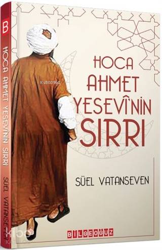 Hoca Ahmet Yesevi'nin Sırrı - Kitapiks.com