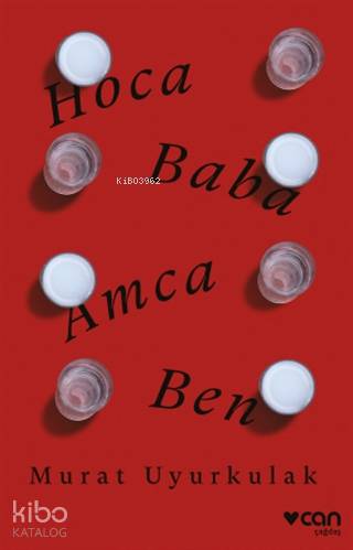 Hoca, Baba, Amca, Ben