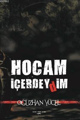Hocam İçerdeydim - Kitapiks.com