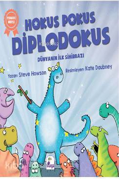 Hokus Pokus Diplodokus; Dünyanın İlk Sihirbazı - Kitapiks.com