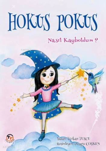 Hokus Pokus Nasıl Kayboldum ?